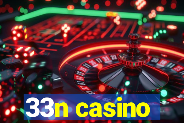 33n casino